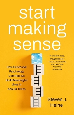 Start Making Sense - Steven J Heine