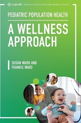 Pediatric Population Health - Susan Ward, Frank Ward