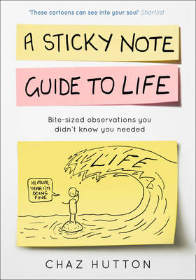 Sticky Note Guide to Life