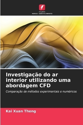 Investigação do ar interior utilizando uma abordagem CFD