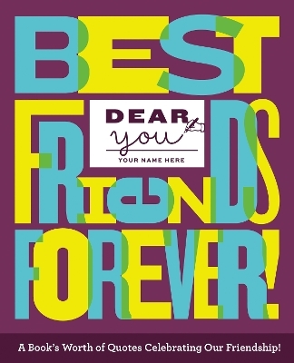 Dear You: Best Friends Forever! - Robie Rogge