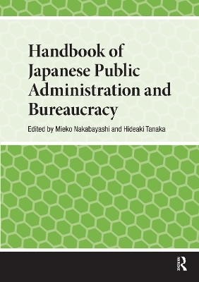 Handbook of Japanese Public Administration and Bureaucracy