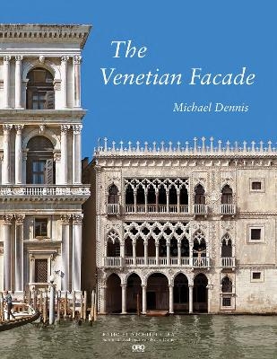 The Venetian Facade - Michael Dennis