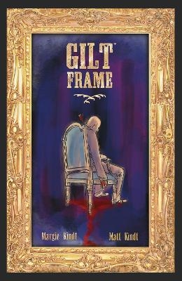 Gilt Frame - Matt Kindt, Margie Kraft Kindt