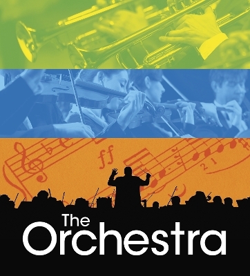 The Orchestra - Richard Spilsbury