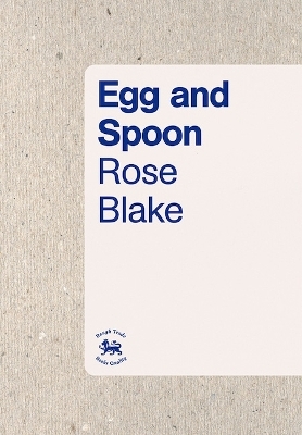 Egg and Spoon - Rose Blake