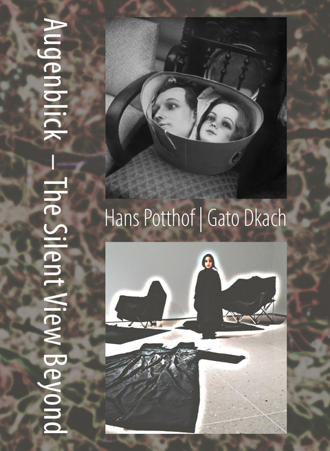 Augenblick &ndash; the silent view beyond - Georg Hilbi