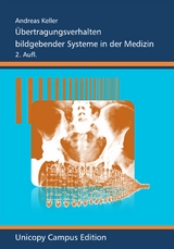 &Uuml;bertragungsverhalten bildgebender Systeme in der Medizin - Andreas Keller