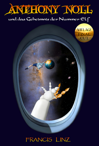 Anthony Noll / Anthony Noll und das Geheimnis der Nummer Elf (Final Cut)