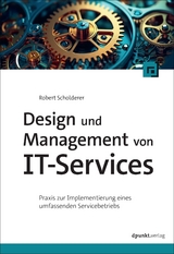Design und Management von IT-Services - Robert Scholderer