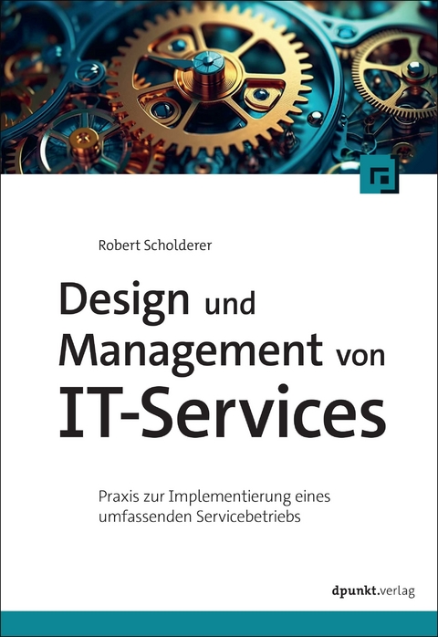 Design und Management von IT-Services - Robert Scholderer