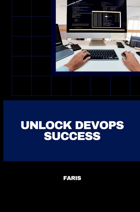 Unlock DevOps Success -  Faris