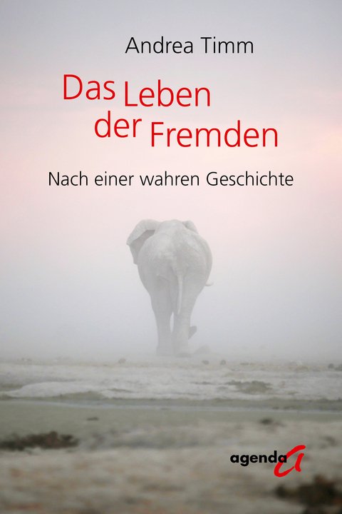 Das Leben der Fremden - Andrea Timm