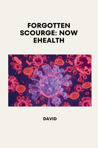 Forgotten Scourge: Now eHealth