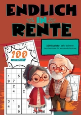 Endlich in Rente- Sudoku Geschenkbuch - Endlich in Rente Geschenkb&uuml;cher