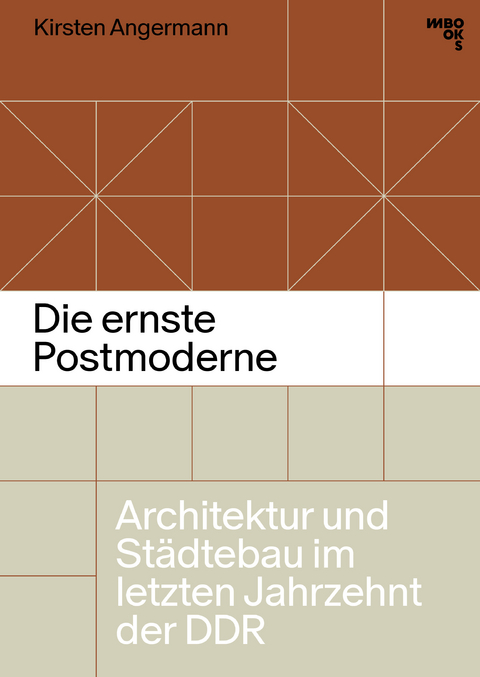 Die ernste Postmoderne - Kirsten Angermann