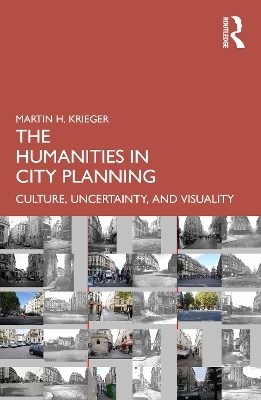 The Humanities in City Planning - Martin Krieger