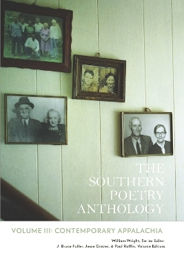 The Southern Poetry Anthology, Volume III: Contemporary Appalachia Volume 3 - 