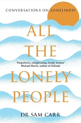 All the Lonely People - Sam Carr
