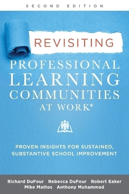 Revisiting Professional Learning Communities at Work(r)