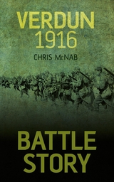 Battle Story: Verdun 1916 - Chris McNab