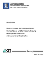 Untersuchung der innermotorischen Stickstoffdioxid- und Formaldehydbildung bei Magerbrennverfahren mit regenerativen Kraftstoffen - Denis Notheis