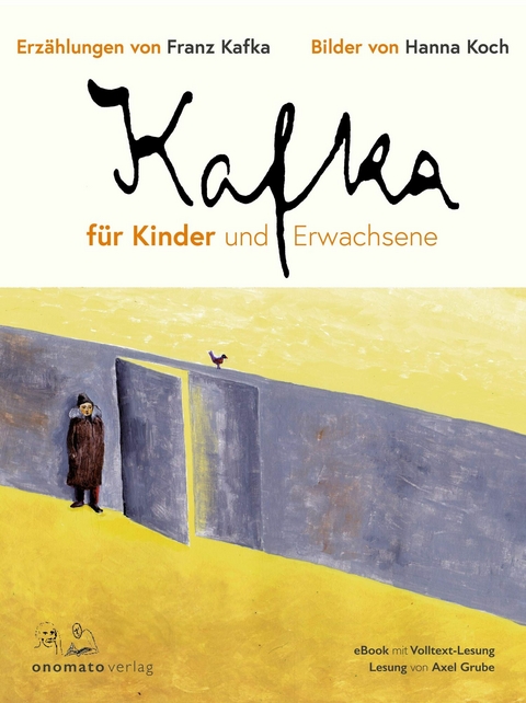 Kafka f&uuml;r Kinder und Erwachsene (ePub3 im Fixed Layout) - Franz Kafka