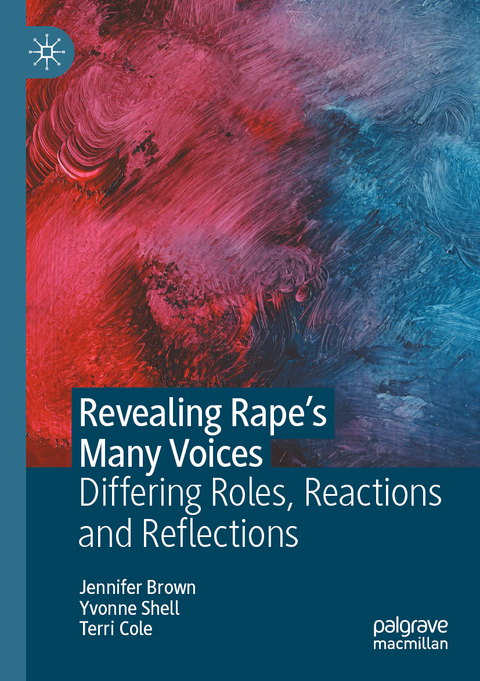 Revealing Rape&rsquo;s Many Voices - Jennifer Brown, Yvonne Shell, Terri Cole