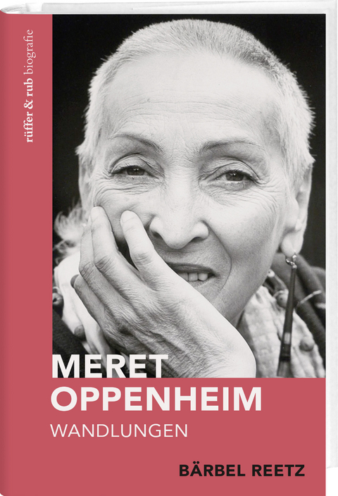 Meret Oppenheim - B&auml;rbel Reetz
