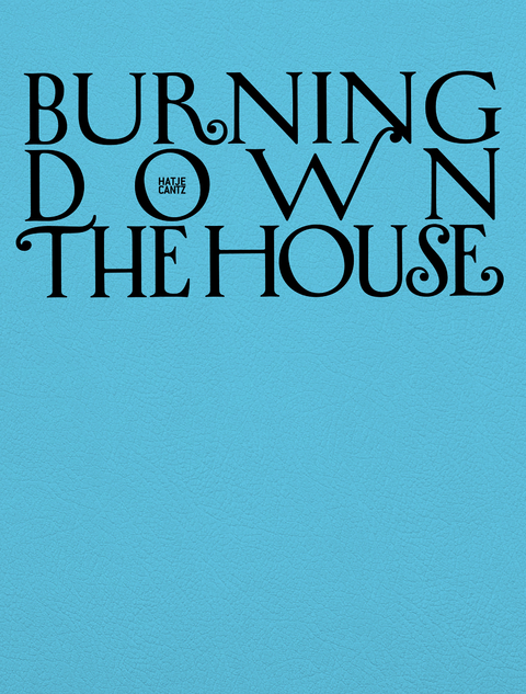 Burning Down the House - 