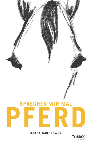 Sprechen wir mal Pferd
