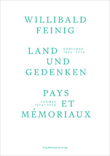 Land und Gedenken | Pays et M&eacute;moriaux - Willibald Feinig
