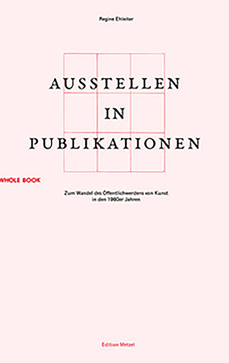 Ausstellen in Publikationen - Regine Ehleiter