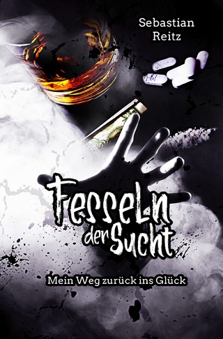 Fesseln der Sucht