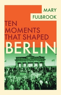 Berlin - Mary Fulbrook