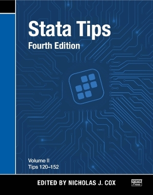 Stata Tips, Fourth Edition, Volume II: Tips 120-152 - 