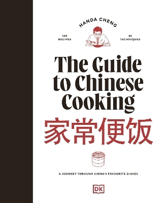 The Guide to Chinese Cooking - Handa Cheng