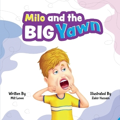 Milo and the Big Yawn - Milt Lowe