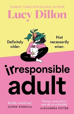 Irresponsible Adult - Lucy Dillon