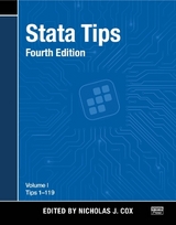Stata Tips, Fourth Edition, Volume I: Tips 1-119 - Cox, Nicholas J.; Cox, Nicholas J; Joseph Newton, H.