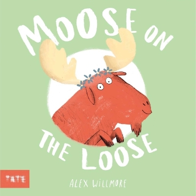 Moose on the Loose - Alex Willmore