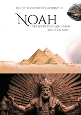 Noah - Weg der Klarheit - Hans Peter Freiherr von Liechtenstein