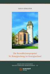 Die Benediktinerpropstei St. Remigiusberg im Remigiusland - Ulrich K&ouml;nigstein