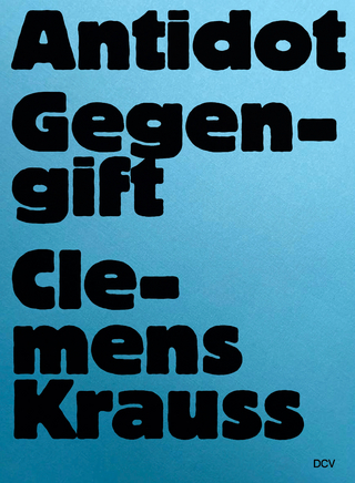 Clemens Krauss – Antidot | Gegengift
