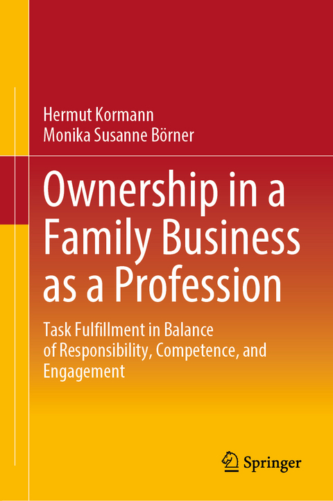 Ownership in a Family Business as a Profession - Hermut Kormann, Monika Susanne B&ouml;rner