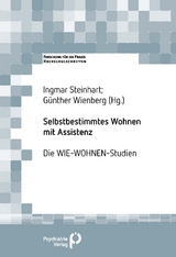 Selbstbestimmtes Wohnen mit Assistenz - Ingmar Steinhart, G&uuml;nther Wienberg