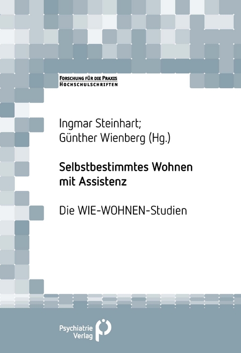 Selbstbestimmtes Wohnen mit Assistenz - Ingmar Steinhart, G&uuml;nther Wienberg