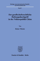 Der gesellschaftsrechtliche Haftungsdurchgriff in der Volksrepublik China - Reiner Thieme
