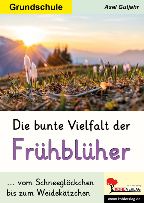 Die bunte Vielfalt der Fr&uuml;hbl&uuml;her - Axel Gutjahr