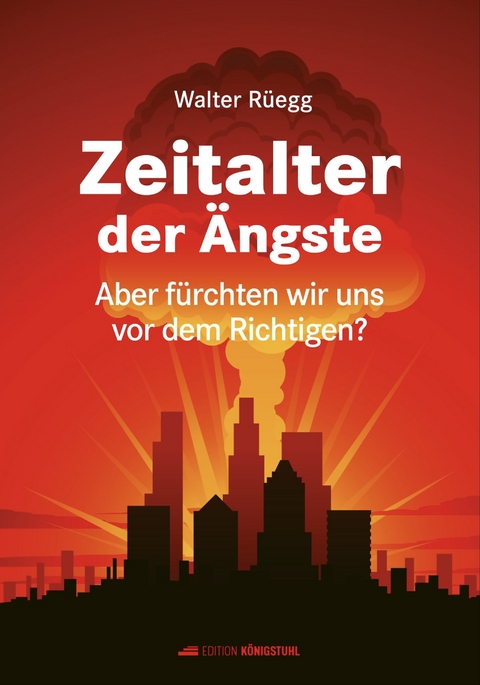Zeitalter der &Auml;ngste - Walter R&uuml;egg
